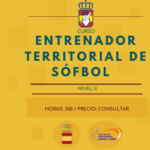 Curso Entrenador Territorial Sófbol – Nivel II (Valencia, 2022)